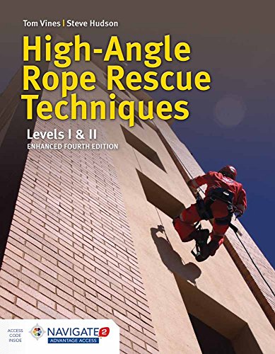 High-Angle Rope Rescue Techniques: Levels I & II: .