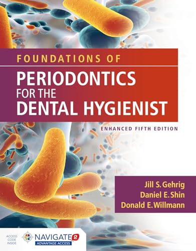 Foundations of Periodontics for the Dental Hygienist, Enhanced: .
