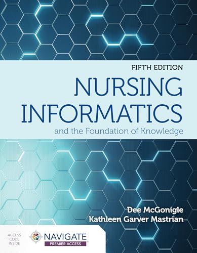 Nursing Informatics and the Foundation of Knowledge: .