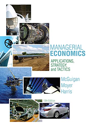 Managerial Economics: Applications, Strategy, and Tactics
