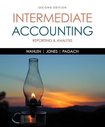 Intermediate Accounting: Reporting and Analysis