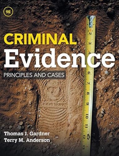 Criminal Evidence: Principles and Cases