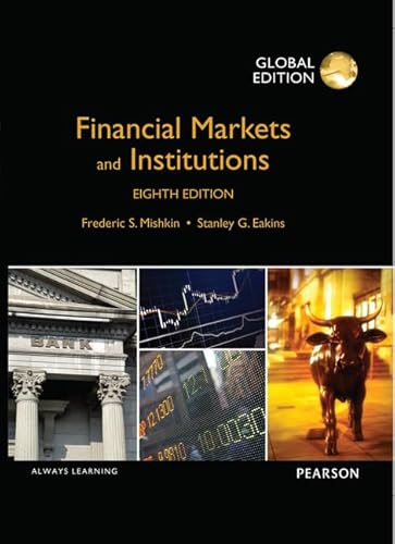 Financial Markets and Institutions, Global Edition