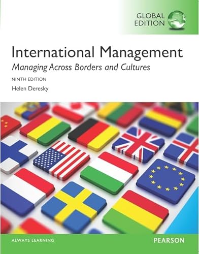 International Management: Managing Across Borders and Cultures, Text and Cases, Global Edition