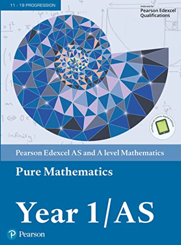Edexcel AS and A level Mathematics Pure Mathematics Year 1/AS Textbook + e-book (A level Maths and Further Maths 2017)