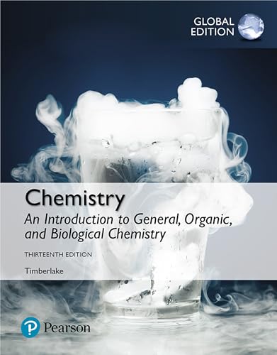 Chemistry: An Introduction to General@@ Organic@@ and Biological Chemistry@@ Global Edition