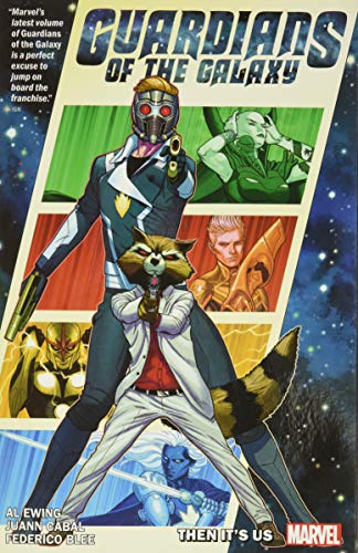 Guardians of the Galaxy 1: Then It's Us (Guardians of the Galaxy by Al Ewing)