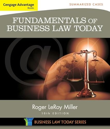 Fundamentals of Business Law Today: Summarized Cases (Business Law Today Series)