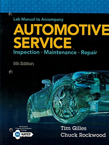 Lab Manual for Gilles' Automotive Service: Inspection, Maintenance, Repair, 5th
