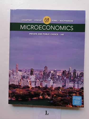 Microeconomics: Private and Public Choice (MindTap Course List)