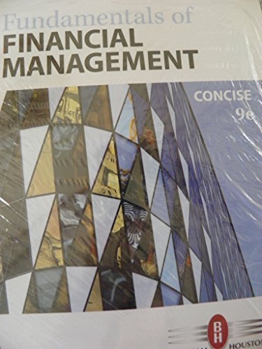Fundamentals of Financial Management, Concise Edition (MindTap Course List)