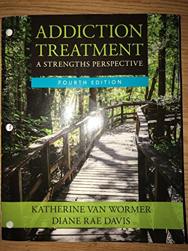 Addiction Treatment: A Strengths Perspective (MindTap Course List)
