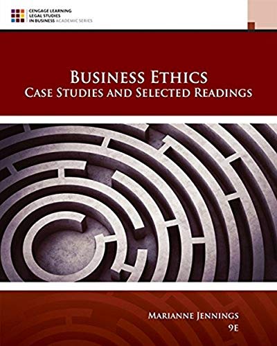 Business Ethics: Case Studies and Selected Readings