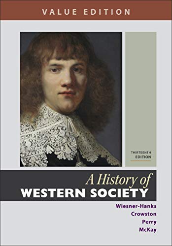 A History of Western Society, Value Edition, Combined Volume