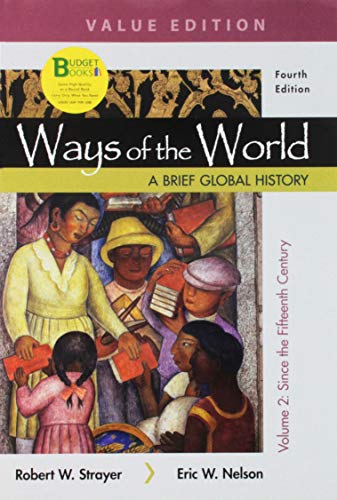Loose-leaf Version for Ways of the World: A Brief Global History, Value Edition, Volume II