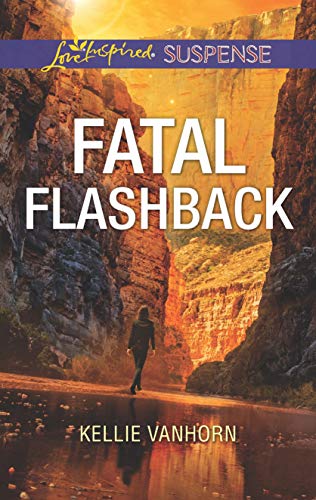 Fatal Flashback (Love Inspired Suspense)