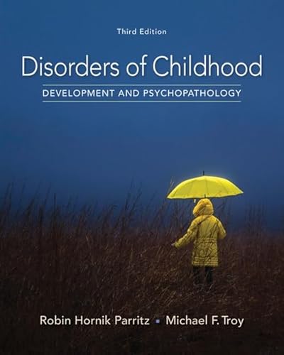Disorders of Childhood: Development and Psychopathology (MindTap Course List)