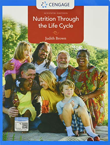 Nutrition Through the Life Cycle (MindTap Course List)