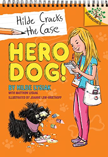 Hero Dog!: A Branches Book (Hilde Cracks the Case #1) (Library Edition) (1)