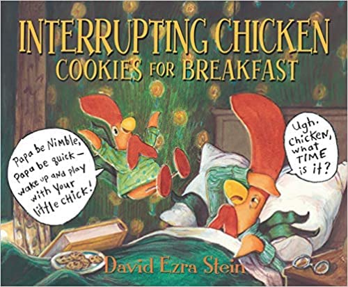** Interrupting Chicken: Cookies for Breakfast ** by David Ezra Stein (Paperback Book) 2022