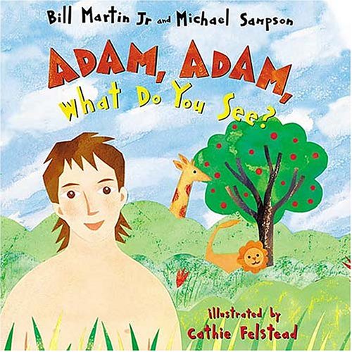 Adam, Adam What Do You See