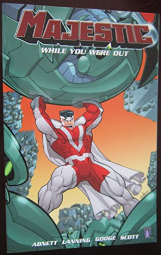 Majestic Vol. 1: While You Were Out