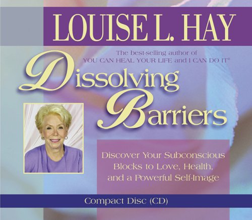 Dissolving Barriers: Discover your subconscious blocks to love, health, and a powerful self-image