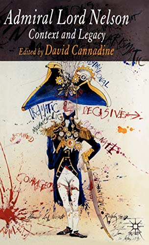 Admiral Lord Nelson: Context and Legacy
