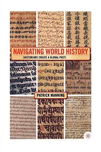 Navigating World History: Historians Create a Global Past