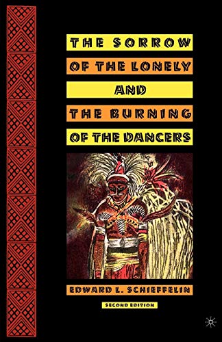 The Sorrow of the Lonely and the Burning of the Dancers