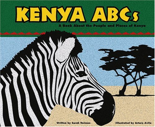Kenya ABCs: A Book About the People and Places of Kenya (Country Abcs)