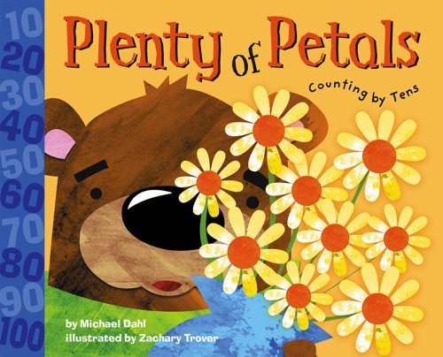 Plenty of Petals: Counting by Tens (Know Your Numbers)