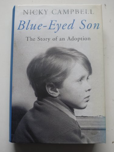 Blue-Eyed Son: The Story of an Adoption