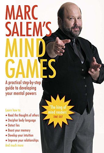 Marc Salem's Mind Games: A Practical Step-by-step Guide to Developing Your Mental Powers