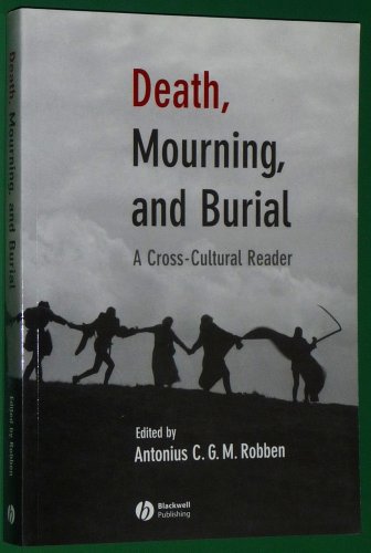Death, Mourning, And Burial: A Cross-cultural Reader