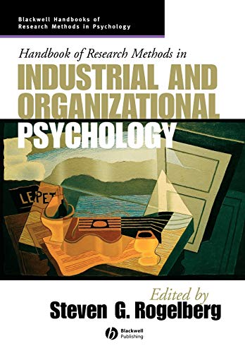 Handbook of Research Methods in Industrial and Organizational Psychology (Blackwell Handbooks of Research Methods in Psychology)