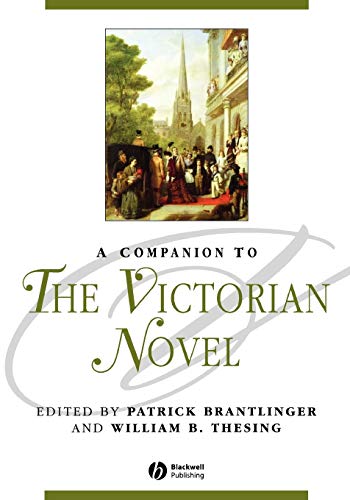 A Companion to the Victorian Novel (Blackwell Companions to Literature and Culture)