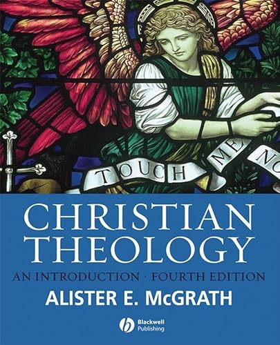 Christian Theology: An Introduction (4th Edition)