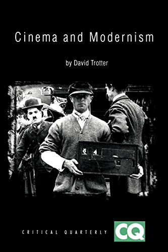 Cinema and Modernism (Critical Quarterly Book Series)