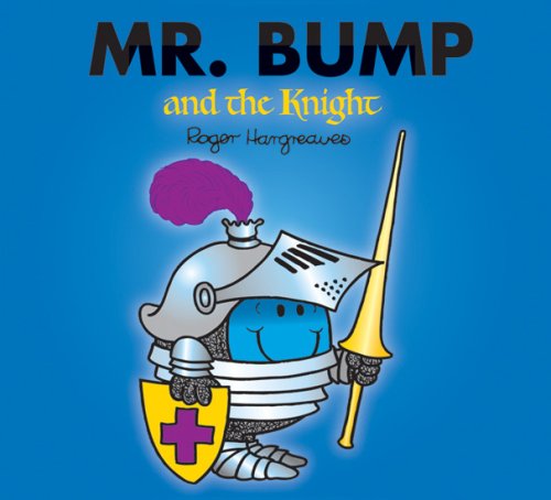 Mr. Bump and the Knight (Mr Men)