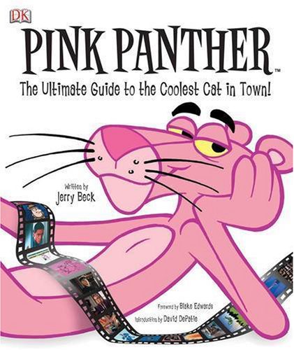 Pink Panther: The Ultimate Guide (Pink Panther)