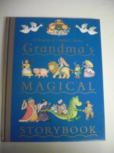 Grandma's Magical Storybook (A Treasury of Children's Stories)