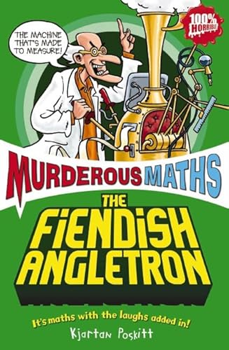 The Fiendish Angletron (Murderous Maths)
