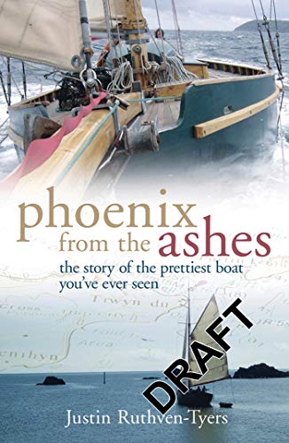 Phoenix from the Ashes: The prettiest boat you've ever seen