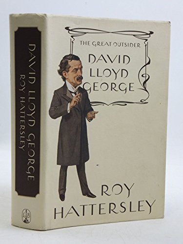 David Lloyd George: The Great Outsider