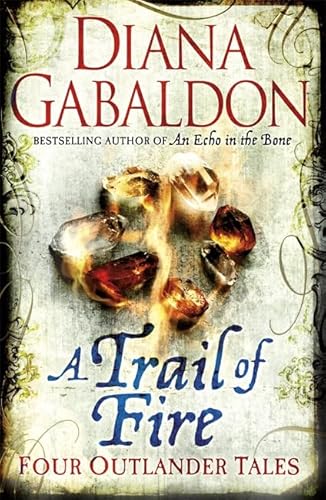 A Trail of Fire (Outlander Omnibus)