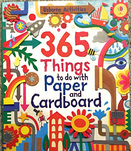 365 Things to do with Paper and Cardboard