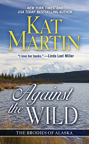 Against The Wild (The Brodies of Alaska)