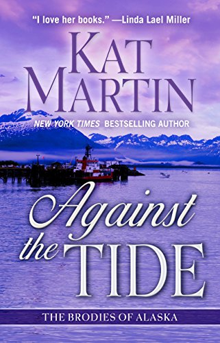 Against the Tide (The Brodies of Alaska)