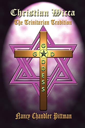 Christian Wicca: The Trinitarian Tradition